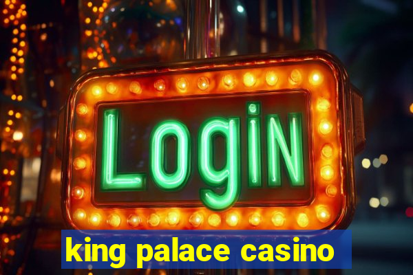 king palace casino